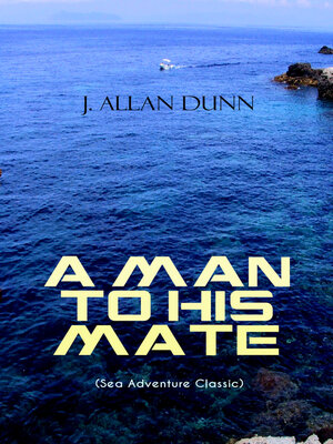 cover image of A MAN TO HIS MATE (Sea Adventure Classic)